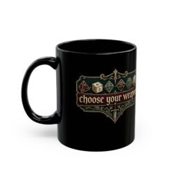 Alternative view of Choose Your Weapon - Black Mug – Caffeinate Before You Roll