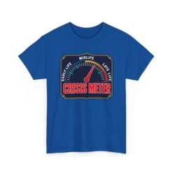 Midlife Crisis Meter – Unisex T-Shirt – Approaching the Red Zone - Image 22
