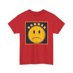 Bummer – Unisex T-Shirt – Some Days Just Be Like That - Image 29