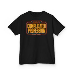 Bounty Hunting Is a Complicated Profession – Kids T-Shirt – Little Hunter, Big Mission