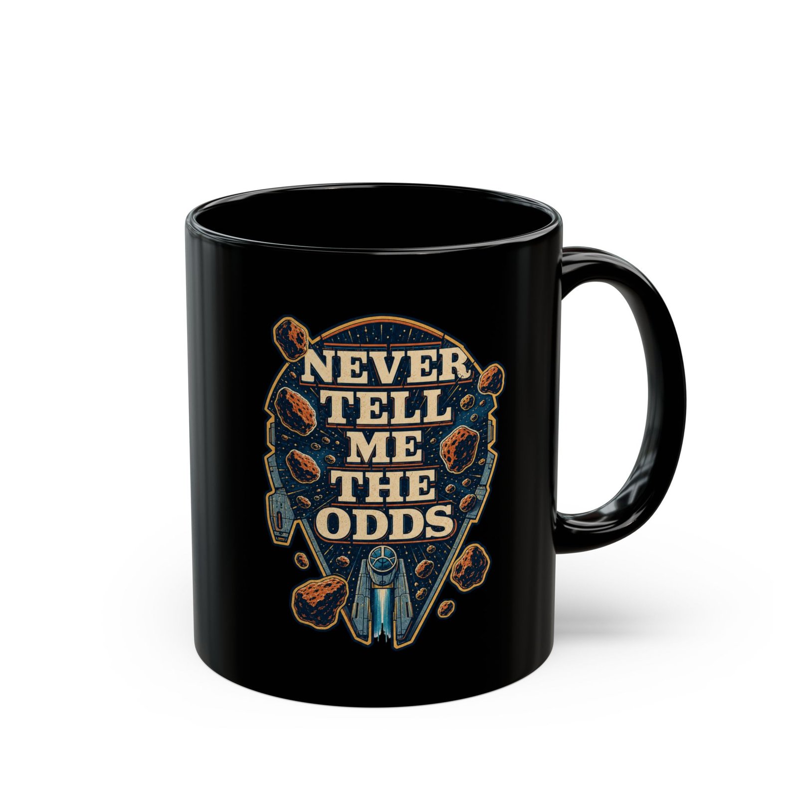 Never Tell Me the Odds – Black 11oz or 15oz Mug – Fuel for Risky Mornings