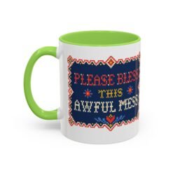 Please Bless This Awful Mess – 11oz or 15oz Accent Mug – Caffeine for Cozy Chaos - Image 16