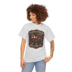 Cluck Around And Find Out - Unisex T-Shirt – Barnyard Attitude Activated - Image 5