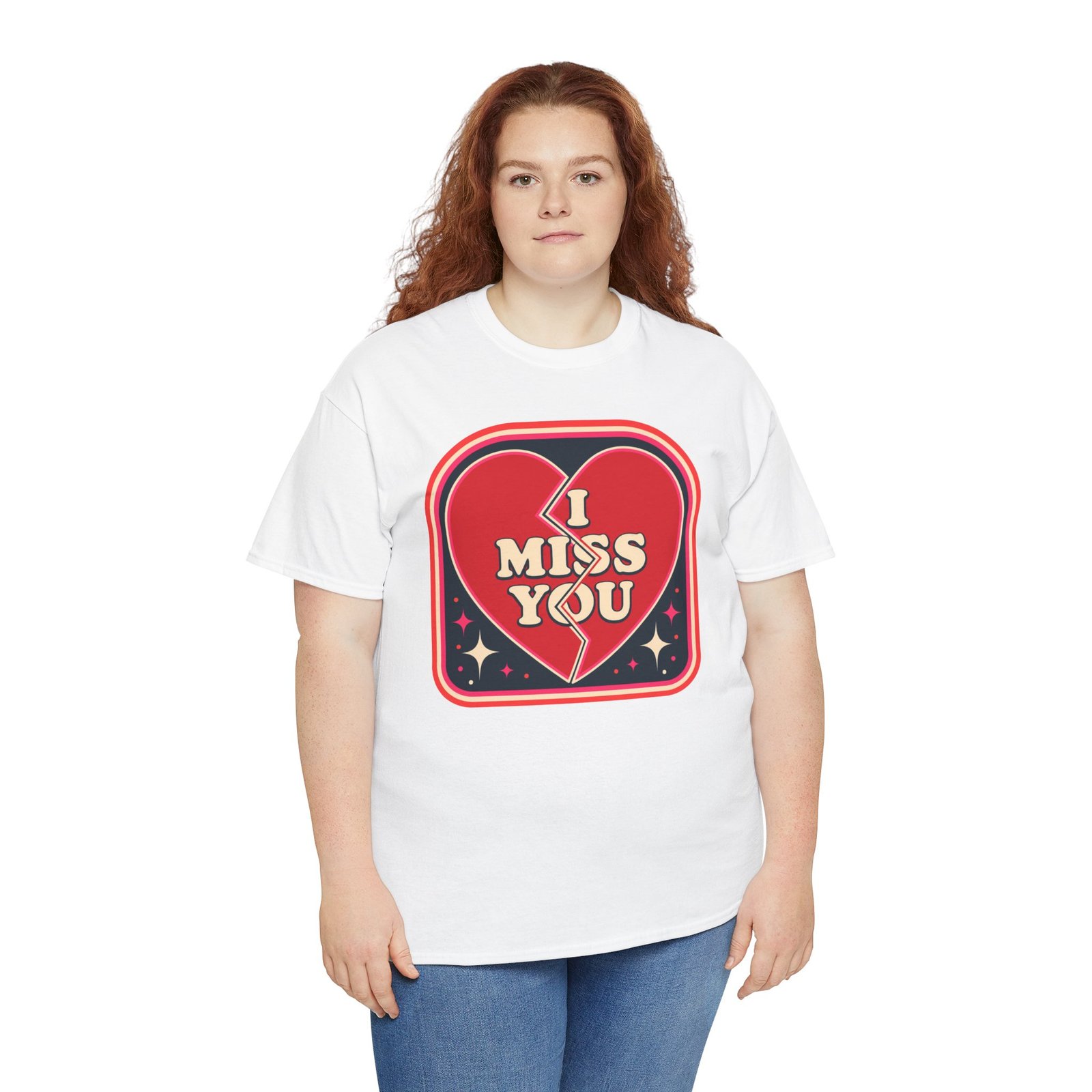 I Miss You - Unisex T-Shirt – Heartfelt, Honest and Straight from the Heart - Image 5