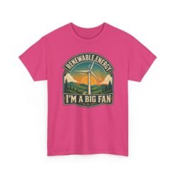 Renewable Energy: I’m A Big Fan - Unisex T-Shirt – Wind Turbine, Clean Energy and Science Pun - Image 19