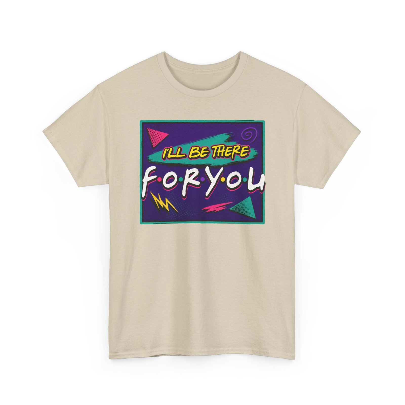 I’ll Be There For You – Unisex Friends-Inspired ’90s Sitcom T-Shirt - Image 9