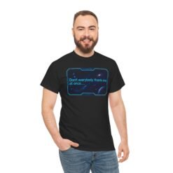 Don’t Everybody Thank Me at Once – Unisex T-Shirt – Modesty Not Included - Image 6