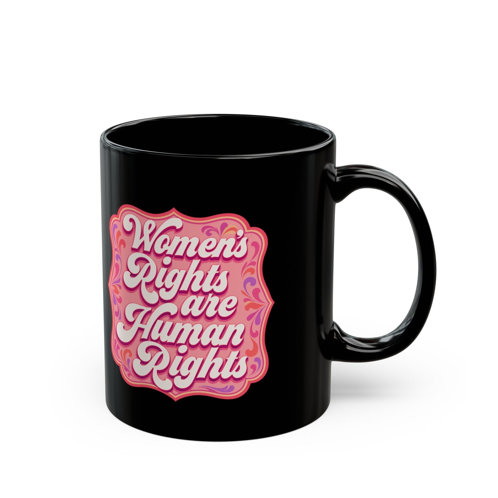 Women’s Rights Are Human Rights – Black Mug – Sip with Purpose - Image 3