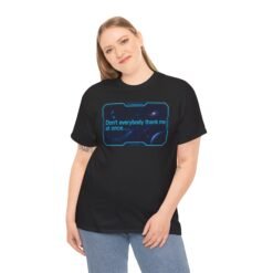 Don’t Everybody Thank Me at Once – Unisex T-Shirt – Modesty Not Included - Image 4