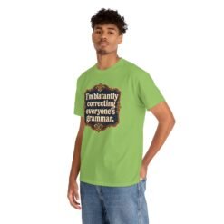 I’m Blatantly Correcting Everyone’s Grammar – Unisex T-Shirt – Word Nerd Humor - Image 8