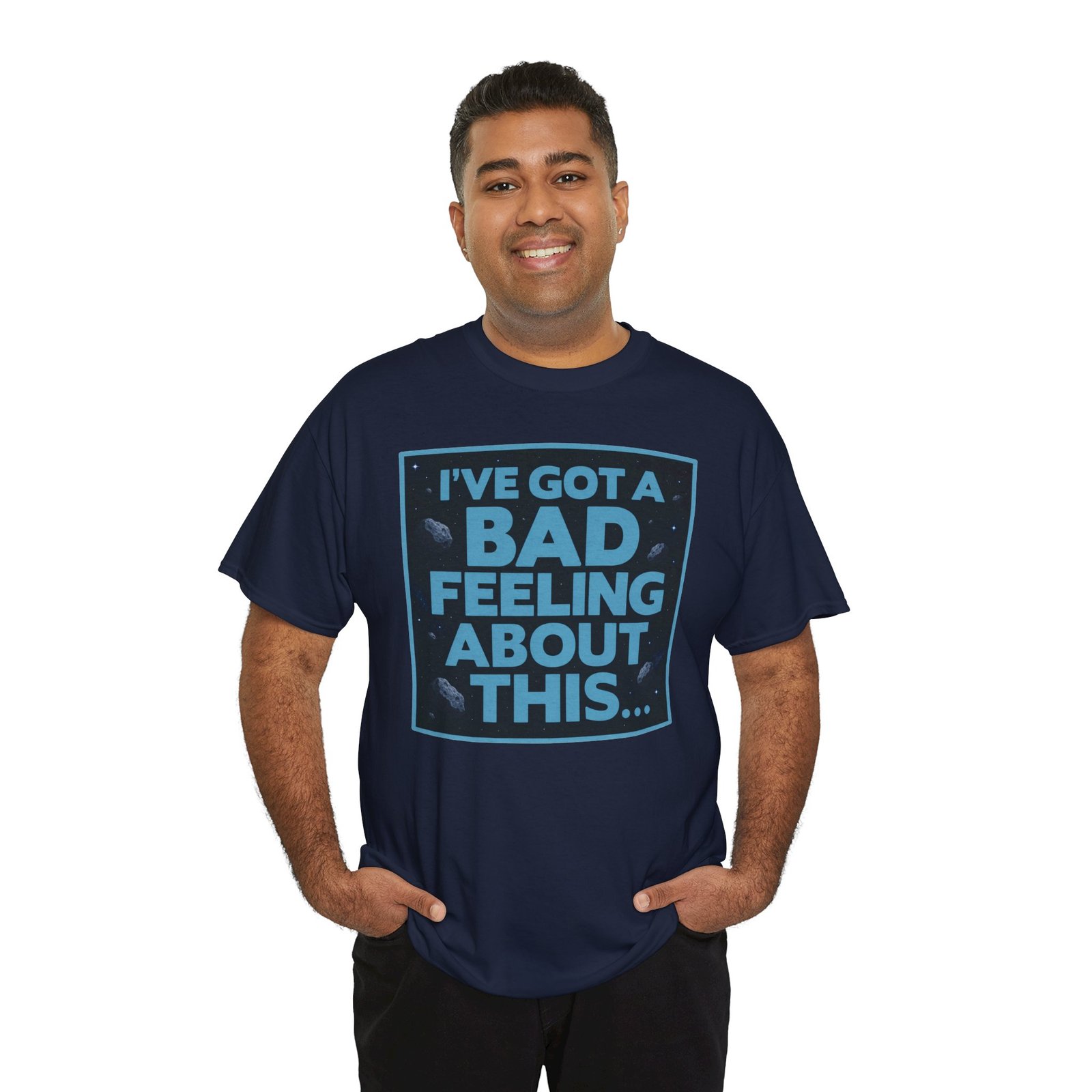 I’ve Got a Bad Feeling About This – Unisex T-Shirt – A Galaxy-Wide Classic - Image 10