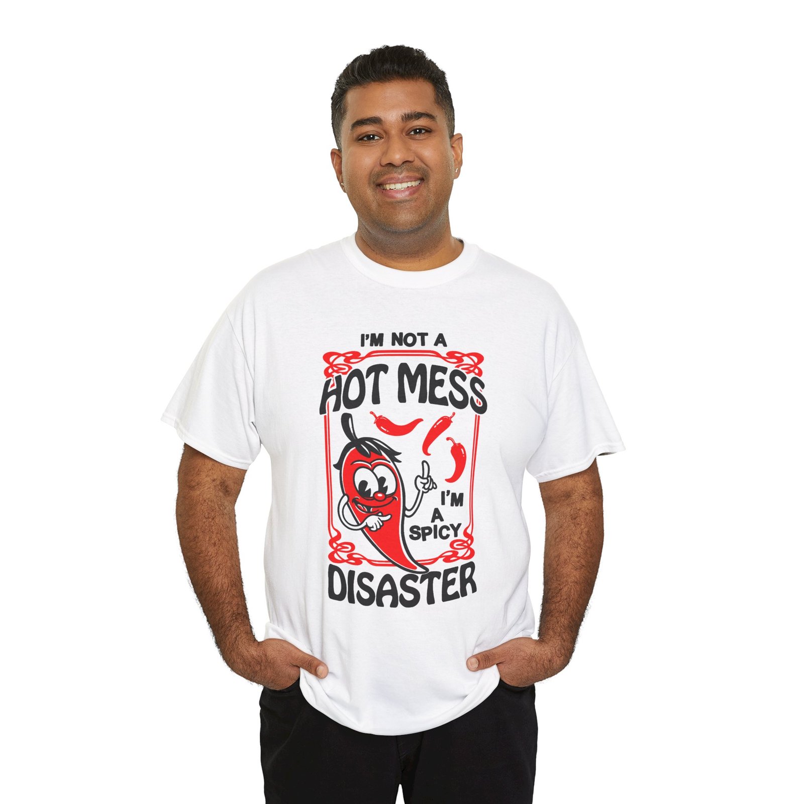 I’m Not a Hot Mess, I’m a Spicy Disaster – Unisex T-Shirt – Chaos With a Kick - Image 3