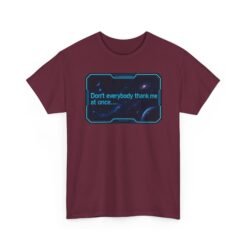 Don’t Everybody Thank Me at Once – Unisex T-Shirt – Modesty Not Included - Image 11