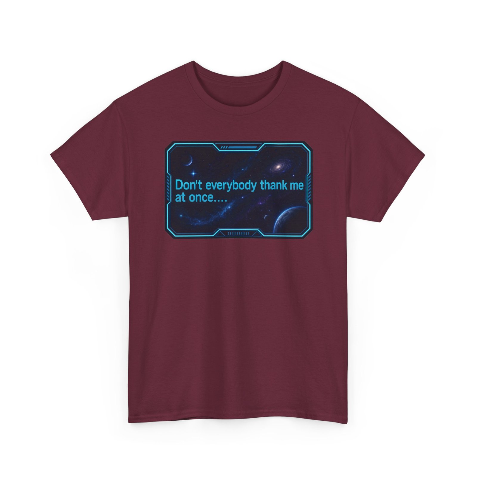 Don’t Everybody Thank Me at Once – Unisex T-Shirt – Modesty Not Included - Image 11