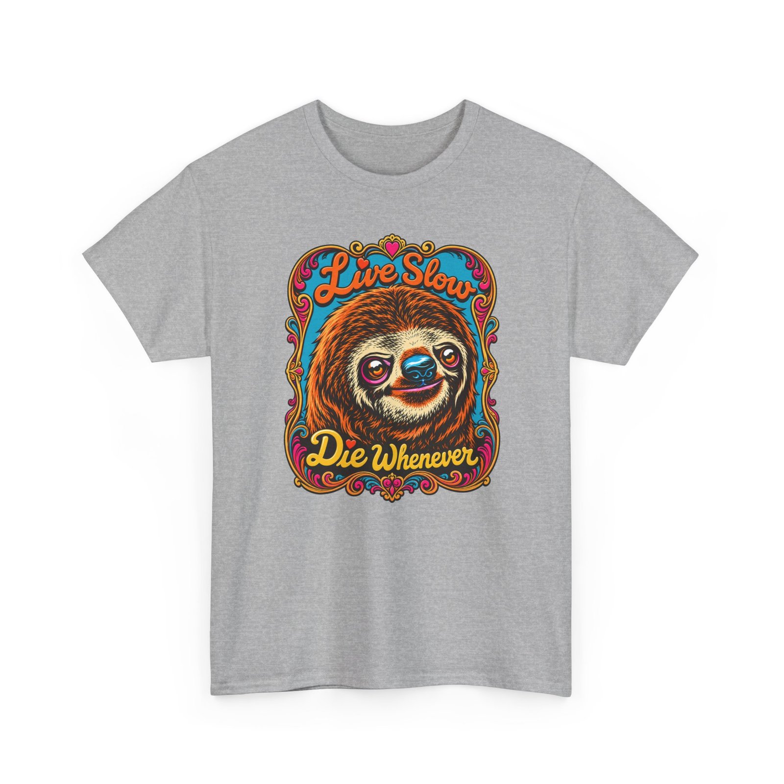 Live Slow, Die Whenever - Unisex T-Shirt – Sloth Life Approved - Image 14