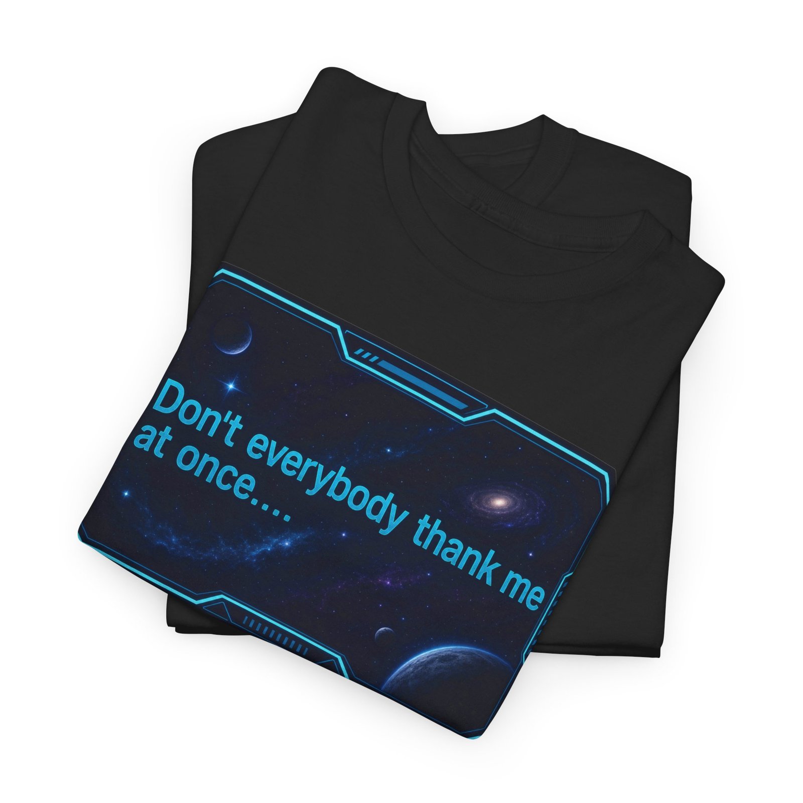 Don’t Everybody Thank Me at Once – Unisex T-Shirt – Modesty Not Included - Image 2