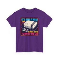 It’s Been a While Since You Turned Me On – Unisex T-Shirt – Retro Gamer Humor - Image 26