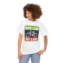 The Bike Lane Is My Lane – Unisex T-Shirt – Ride With Pride - Image 5