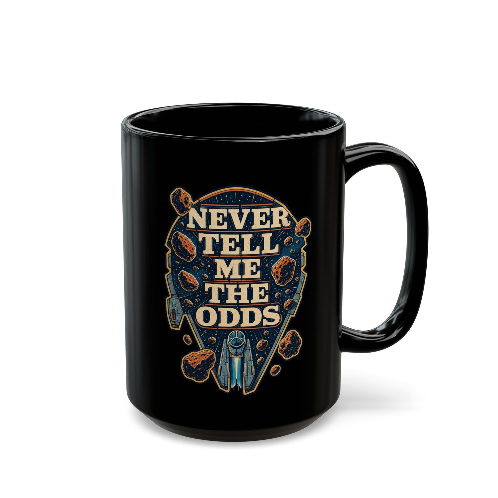 Never Tell Me the Odds – Black 11oz or 15oz Mug – Fuel for Risky Mornings - Image 7