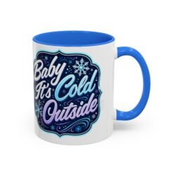 Baby It’s Cold Outside – Color Accent Mug – Warm Up the Season - Image 7