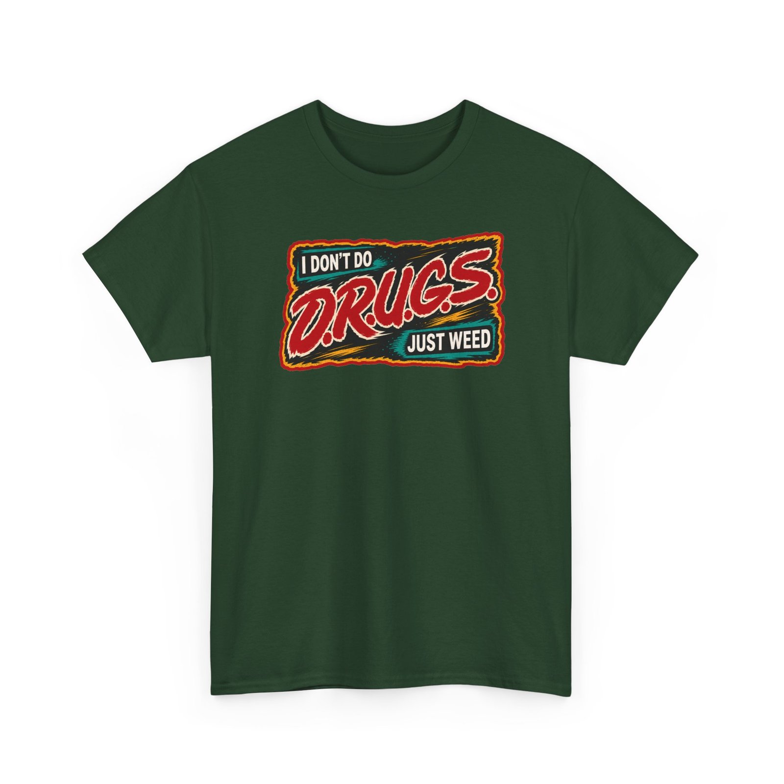 I Don’t Do Drugs, Just Weed – Unisex Funny Cannabis T-Shirt