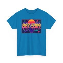 867-5309 – Unisex T-Shirt – The Number You’ll Never Forget - Image 27