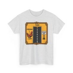 Chicken Crossing – Unisex T-Shirt – The Mystery Finally Solved - Image 18