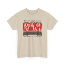 Extended Warranty – Unisex T-Shirt – Even This Car Gets the Calls - Image 17