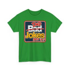 Dad Jokes – Unisex T-Shirt – Get It? You Will. - Image 16