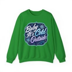 Baby It’s Cold Outside – Unisex Sweatshirt – Warm Style for Chilly Days - Image 12