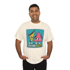 You Are Acute – Unisex T-Shirt for the Geometry of Love - Image 12