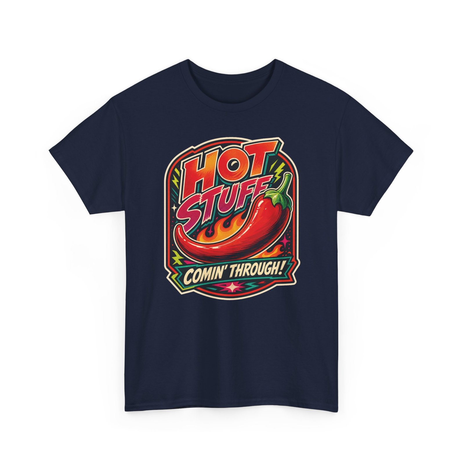 Hot Stuff Comin' Through! - Unisex T-Shirt – Spicy, Bold, and Ready to Roll - Image 28
