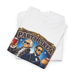 Party Like a Prez - Unisex T-Shirt – George Washington and Abraham Lincoln - Funny History - Image 11