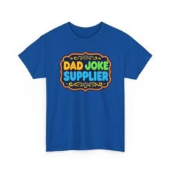 Dad Joke Supplier – Unisex T-Shirt – Puns Delivered Daily - Image 19