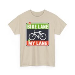 The Bike Lane Is My Lane – Unisex T-Shirt – Ride With Pride - Image 17