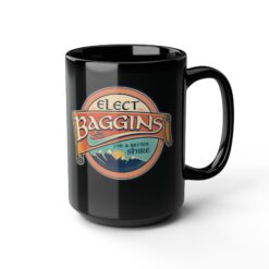Elect Baggins for The Shire – Black 11oz or 15oz Mug – Vote for Second Breakfast - Image 7