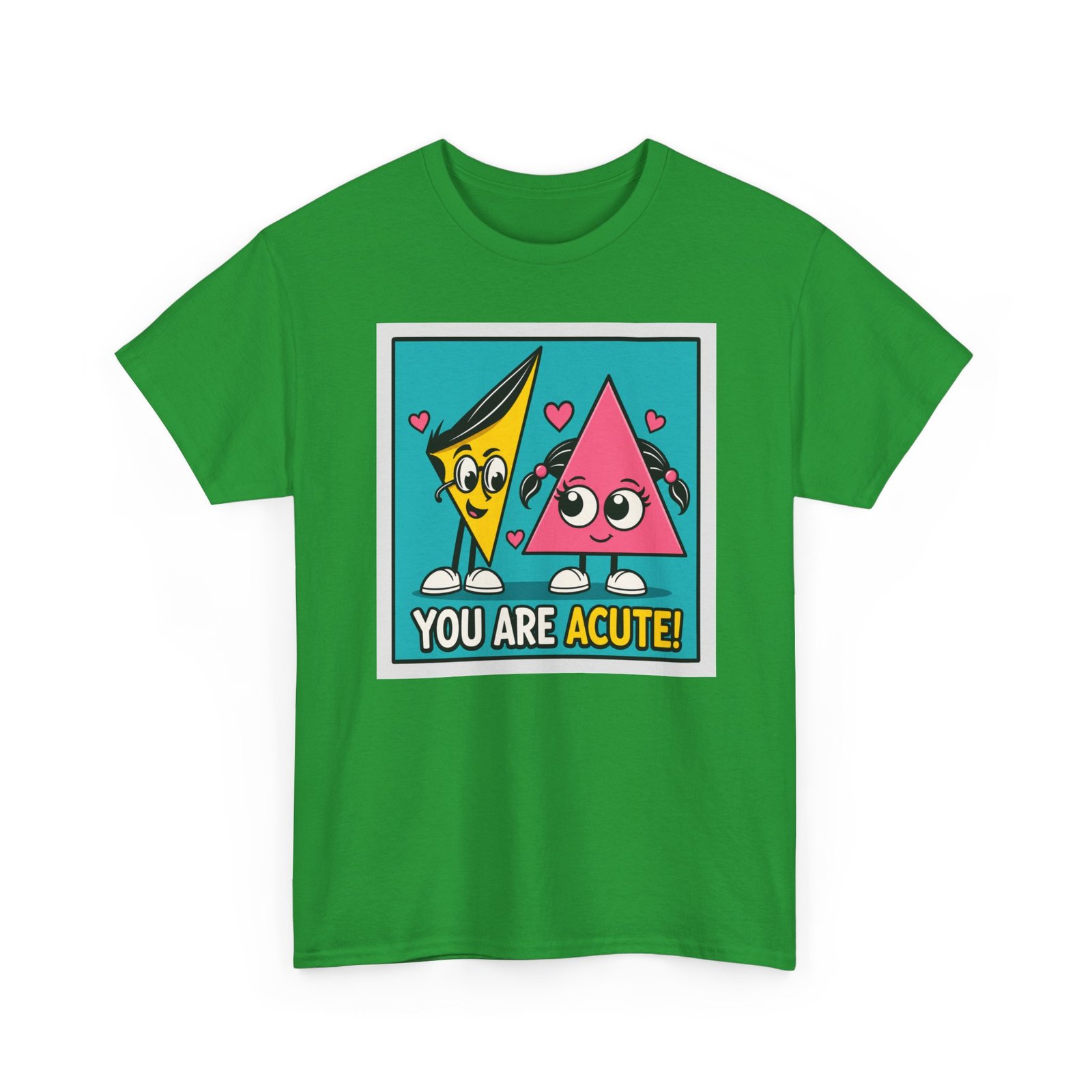 You Are Acute – Unisex T-Shirt for the Geometry of Love - Image 23