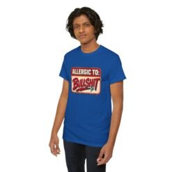 Allergic to Bullshit - Unisex T-Shirt – Zero Tolerance, 100% Sass - Image 12