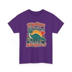 I Believe in Dinosaurs - Unisex T-Shirt – Prehistoric Positivity, Present Day Vibes - Image 25