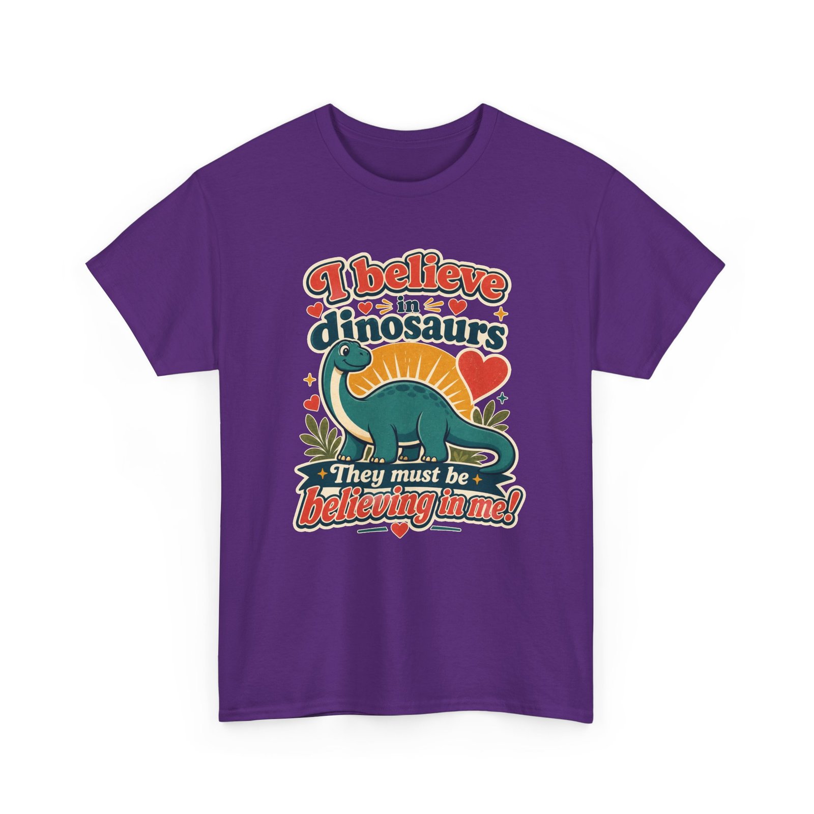 I Believe in Dinosaurs - Unisex T-Shirt – Prehistoric Positivity, Present Day Vibes - Image 25