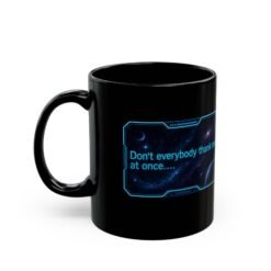 Alternative view of Don’t Everybody Thank Me at Once – Black Mug – Sip with Swagger