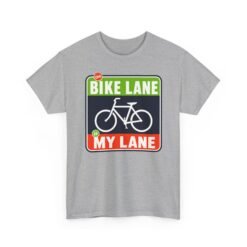 The Bike Lane Is My Lane – Unisex T-Shirt – Ride With Pride - Image 12