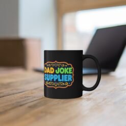 Dad Joke Supplier – Black Mug – Caffeine and Comedy Included - Image 4