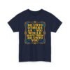The Golden Rule – Unisex T-Shirt – Treat Others the Way You Want to Be Treated