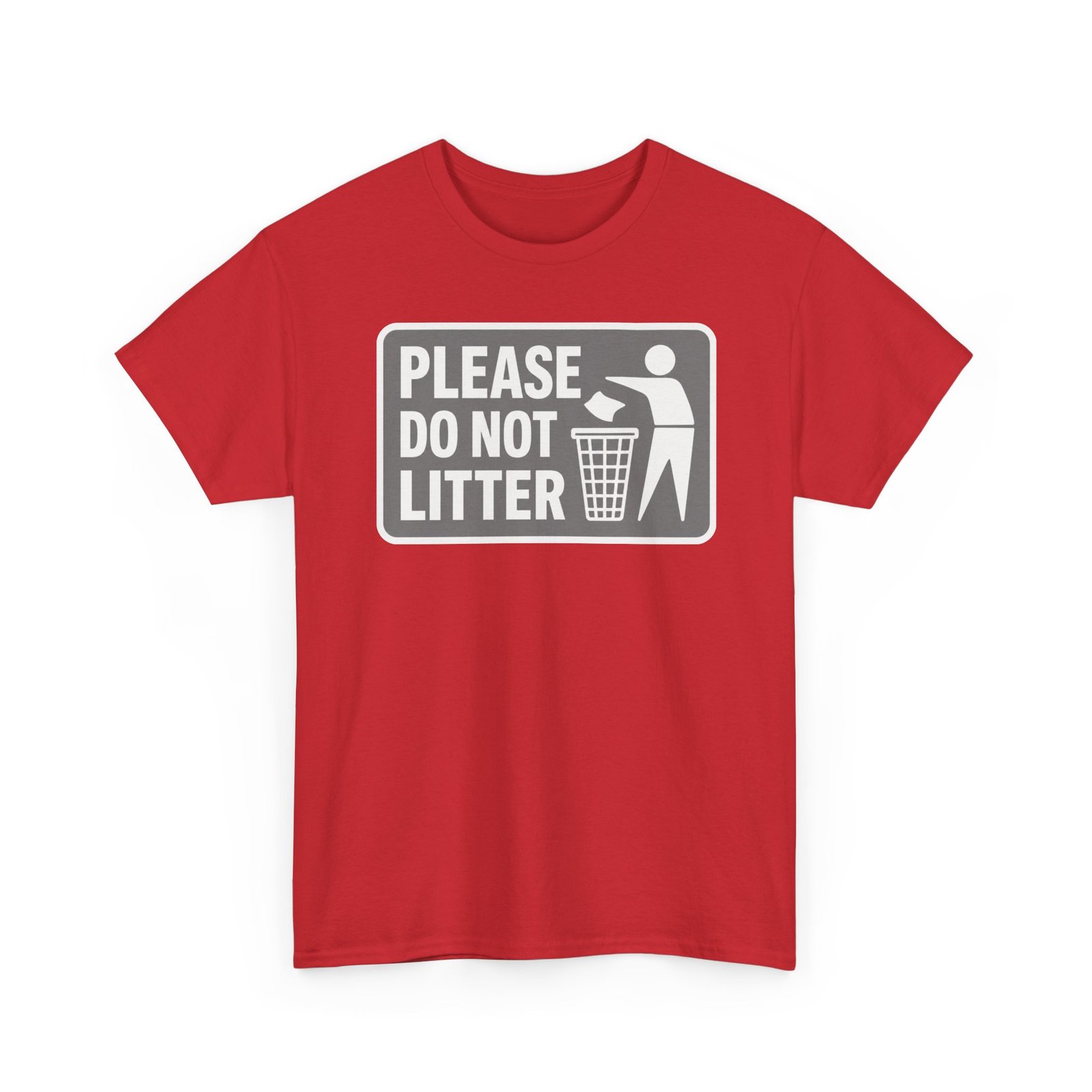 Please Do Not Litter – Unisex T-Shirt – Keep It Clean, People - Image 21