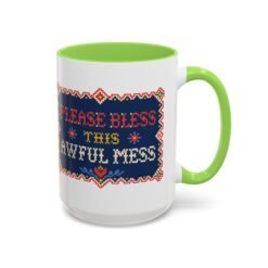 Please Bless This Awful Mess – 11oz or 15oz Accent Mug – Caffeine for Cozy Chaos - Image 35