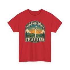 Renewable Energy: I’m A Big Fan - Unisex T-Shirt – Wind Turbine, Clean Energy and Science Pun - Image 20
