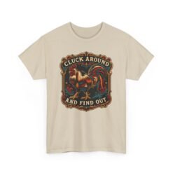Cluck Around And Find Out - Unisex T-Shirt – Barnyard Attitude Activated - Image 17
