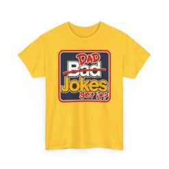 Dad Jokes – Unisex T-Shirt – Get It? You Will. - Image 14