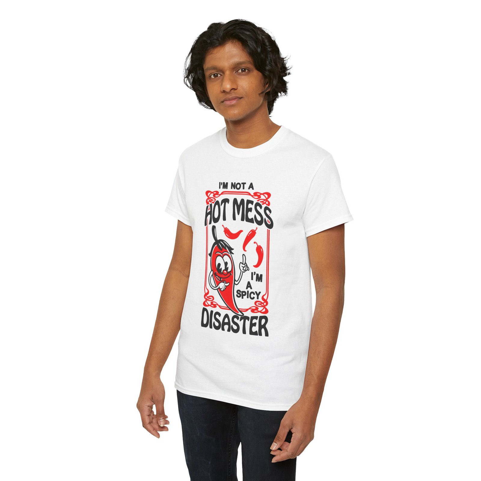 I’m Not a Hot Mess, I’m a Spicy Disaster – Unisex T-Shirt – Chaos With a Kick - Image 4